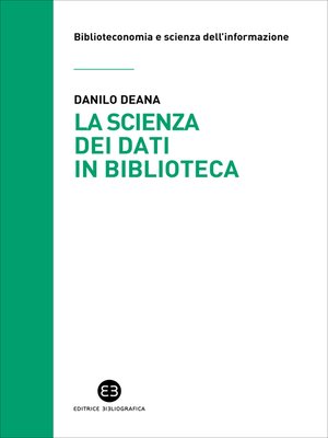 cover image of La scienza dei dati in biblioteca